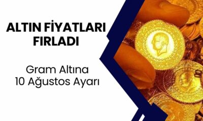 Altın Fiyatları Fırladı: Gram Altına 10 Ağustos Ayarı! İşte Güncel Fiyatlar…