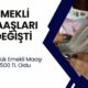 Emekli Maaşları Güncellendi! En Düşük Emekli Maaşı 15.000 TL’ye Yükseldi