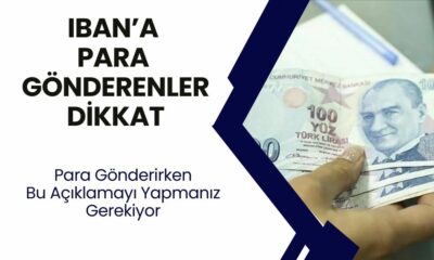 IBAN'a Para Gönderenler Hemen Baksın! Açıklamaya Bu Ifadeyi Yazmak Artık Zorunlu Oldu