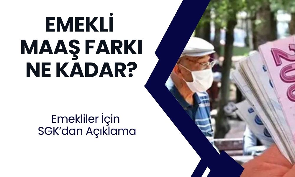 Emekli maaşlarında fark ödeme tarihleri belli oldu! SGK az evvel duyurdu...