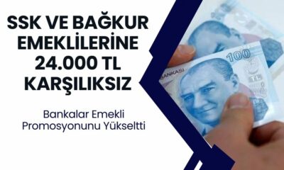 10.000 TL, 11.000 TL, 12.000 TL Emekli Maaşı Olan SSK, BAĞKUR'luya Karşılıksız 24.000 TL Ödeme