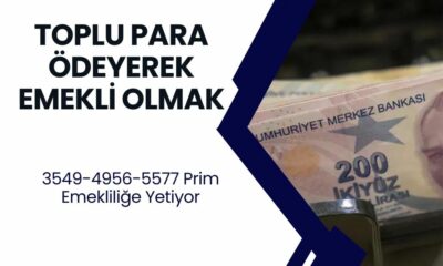 Toplu Para Yatırana Şak Diye Erken Emeklilik! 3549-4956-5577 Prim Emekliliğe Yetiyor