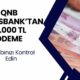 QNB FİNANSBANK ve 2 Bankadan ATM Üzerinden Ödemeler Verileceği Açıklandı! 19.000 TL Ödeme Anında Yatacak