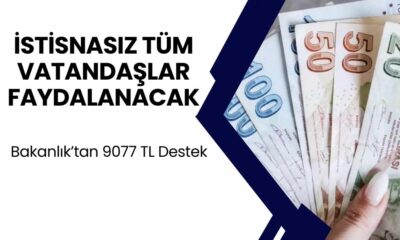 İstisnasız Tüm Vatandaşlar Faydalanacak! 9077 TL Destek Ödemesi Hesaplara Yatırılıyor!