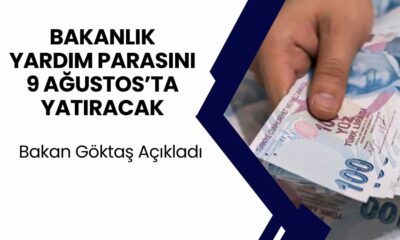 Aile Bakanlığı SOSYAL YARDIM Ödemesini 9 Ağustos'ta Hesaplara Yatırıyor