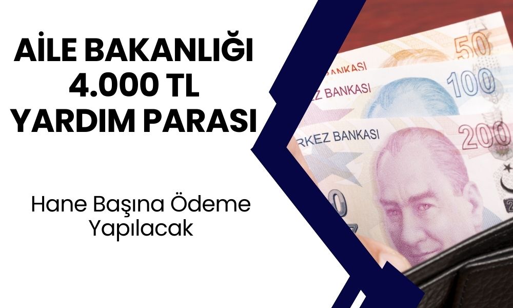 Dar Gelirli Ailelere Aylık Yardım Parası! Hane Başına 4 Bin TL Verilecek