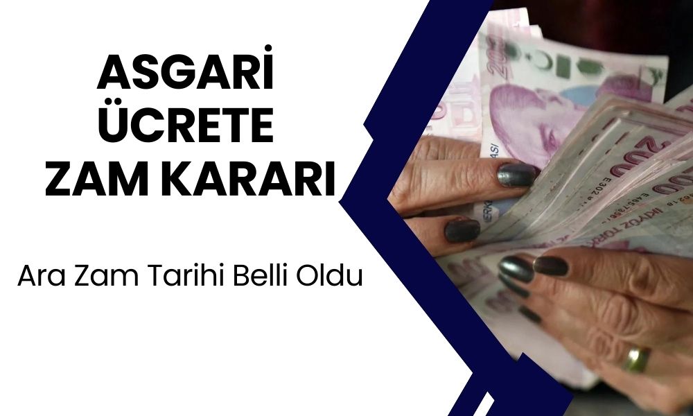 Asgari Ücrete ARA ZAM Kararı! Yeni Rakam Açıklandı!