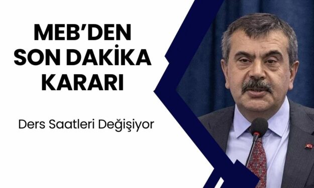 MEB'DEN SON DAKİKA KARARI! Ders Saatleri 30 Dakikaya Düşürülüyor