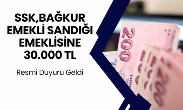 16 Milyon 300 Bin Emekliye 8 Ağustos Sona 30.000 TL Nakit Yatacak! Resmi Açıklama Geldi