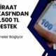 Ziraat Bankası Dileyene 13.500 TL Ödeme Yapacak! Bankadan Vatandaş Destek Ödemesi