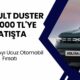 Renault Duster 697.000 TL'ye Satışta! Ucuz Otomıobil Arayan Listeye Bakmadan Geçmesin!