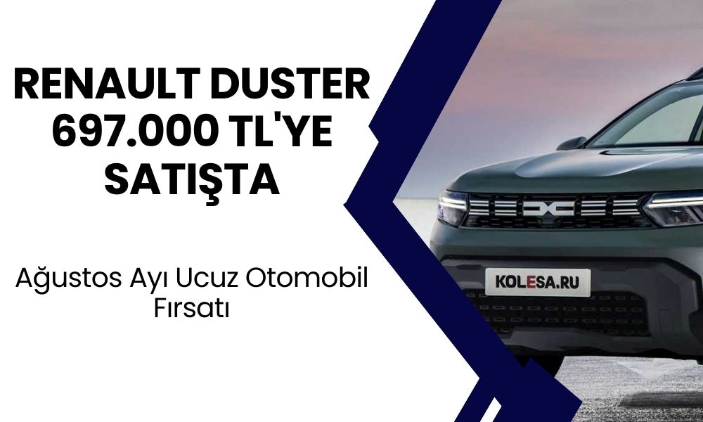 Renault Duster 697.000 TL'ye Satışta! Ucuz Otomıobil Arayan Listeye Bakmadan Geçmesin!