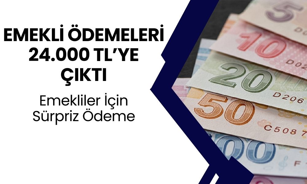 Emekli Ödemeleri 24.000 TL'ye Çıktı! Emekli Maaş Promosyonlarında Yeni Rekor Geldi!