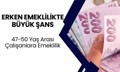 47 48 49 50 Yaşa Erken Emeklilikte Piyango Çıktı! 1999 2000 2005 SGK'lılara İyi Haber...