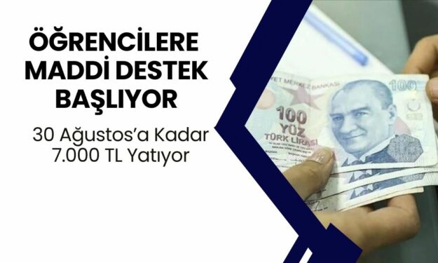 Öğrencilere Müjde! Para Sıkıntısı Çeken Öğrencilere 30 Ağustos'a Kadar 7.000 TL Ek ödeme Yapılacak! 