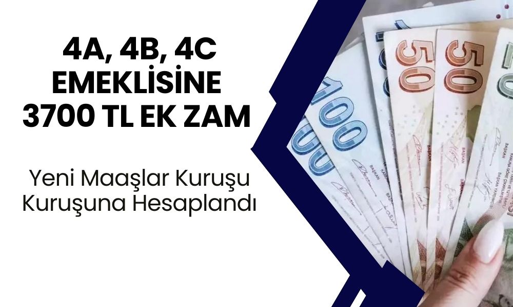 Emeklilere Dev Zam! 4A, 4B, 4C Emeklisine 3700 TL Ek Zam Geliyor! Yeni Maaşlar Kuruşu Kuruşuna Hesaplandı!