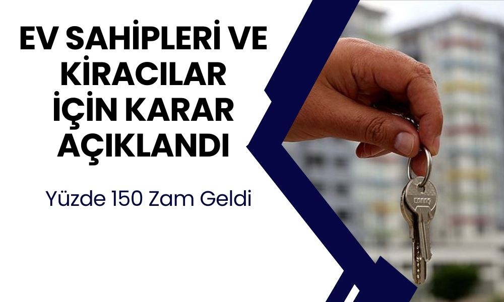 Ev Sahibi ve Kiracılar Bu Sefer Faka Bastı! Fiyatı Yüzde 150 Arttı