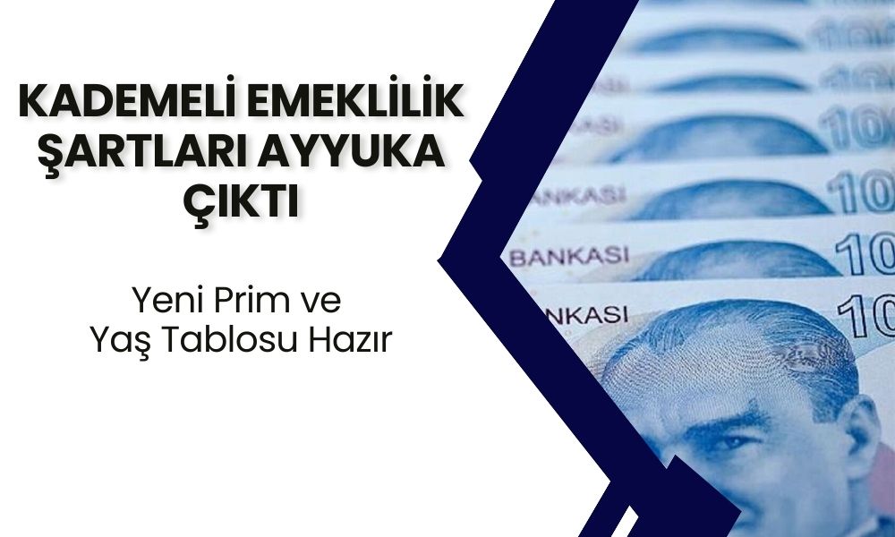 Kademeli Emeklilik Şartları Ortaya Çıktı! İşte Yeni Prim ve Yaş Tablosu Hazır