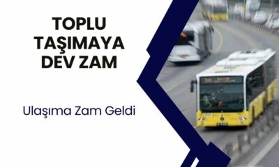 Toplu Taşımaya Dev Zam! Yeni Tam ve Öğrenci Bileti Fiyatı Belli Oldu