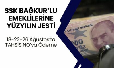 SSK BAĞKUR’lu Emeklilere 14.45'de Yüzyılın JESTİ Geldi! 18-22-26 Ağustos’ta TAHSİS NO’ya Ödeme Kıyağı