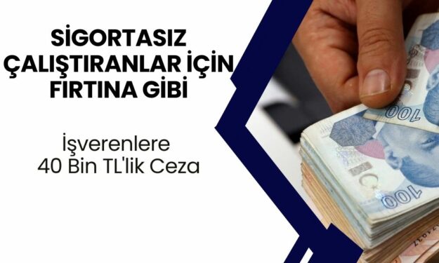 Kara Kıştan Kötü Haber: Sigortasız Çalıştıranlar İçin Fırtına Gibi Ceza Esip Biçecek! İşverenlere 40 Bin TL'lik Ceza!