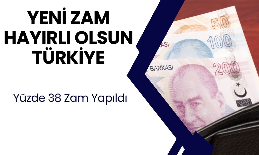 Ağustos zammı açıkland! Yeni zam hayırlı olsun Türkiye! 81 ilde yüzde 38 zam yapıldı