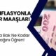 Yeni Enflasyonla Memur Maaşları Değişti! Tabloya Bak Ne Kadar Alacağını Öğren!