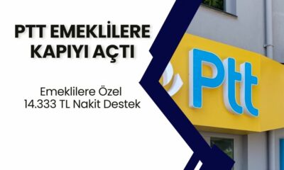 PTT Emekli Desteğini 14.333 TL'ye Çıkardı! Nakit Paraya İhtiyacı Olan PTT'ye Başvursun