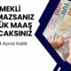 Son 4 Ayınız Kaldı! Emekli Olamazsanız Düşük Maaş Alacaksınız