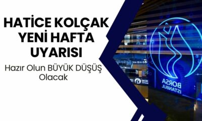 Hatice Kolçak Yeni Haftayı Gösterdi! Hazır Olun BÜYÜK DÜŞÜŞ Olacak