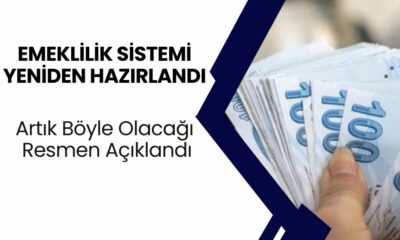 Emeklilik Sistemi Yeniden Hazırlandı! Artık Böyle Olacağı Resmen Açıklandı