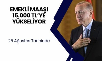 Emekli Maaşları Güncellendi! En Düşük Emekli Maaşı 15.000 TL’ye Yükseldi