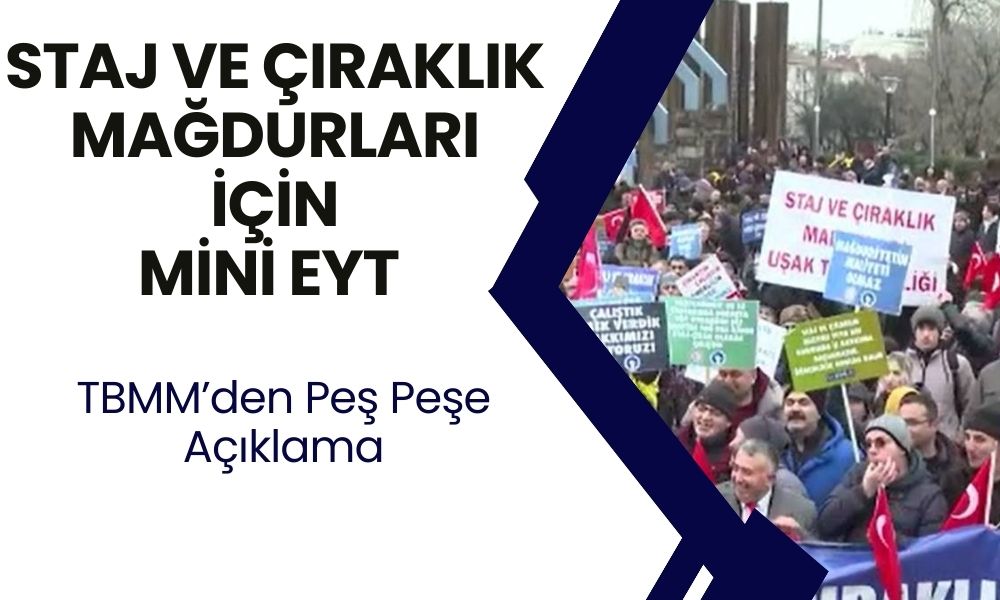 Mini EYT ile Staj ve Çıraklık Mağdurlarına Erken Emeklilik! Mağdurlara Peş Peşe Müjde Geldi