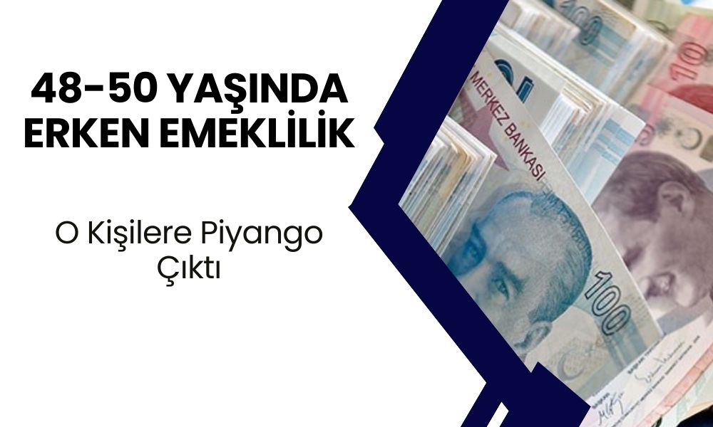 48-50 arası vatandaşlar dikkat! Erken emeklilik müjdesi çıktı: Ayrıntılar açıklandı