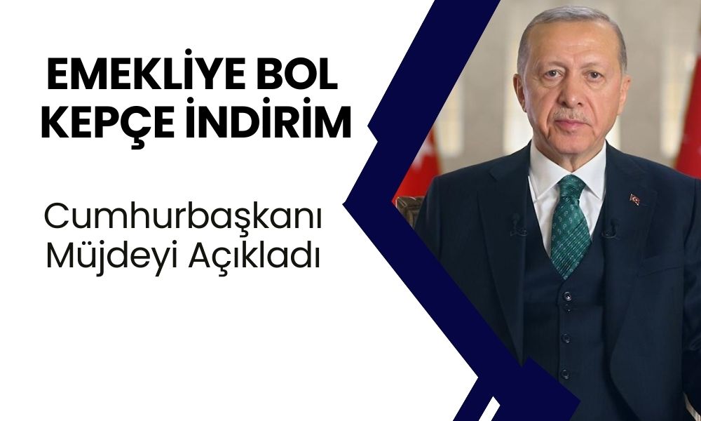 EMEKLİLERE MÜJDE! İndirim Geldi: Hangi Emeklilere Geçerli Olacak, Cumhurbaşkanı Açıkladı!