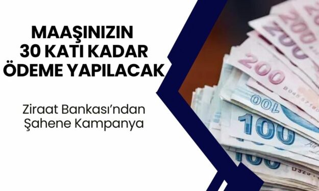 Ziraat Bankası, Maaşınızın 30 Katı Kadar Ödeme Verecek! Banka Şubeleri ve ATM Üzerinden Başvuru Yapılacak! 