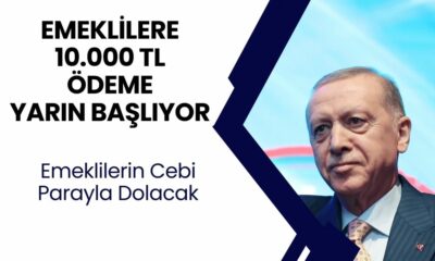 Emeklilere Büyük Müjde! 10.000 TL Ek Ödeme! Başvurular Yarın Başlıyor