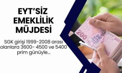 EYT’siz emeklilik müjdesi: SGK girişi 1999-2008 arası olanlara 3600- 4500 ve 5400 prim günüyle erken emekli olma şansı! Bu koşulları sağlayın emekli olun…