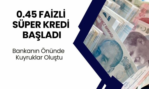 Ziraat Bankası’ndan 0.49 Faizle 45 Gün Ertelemeli SÜPER KREDİ Fırsatı Kaçmaz