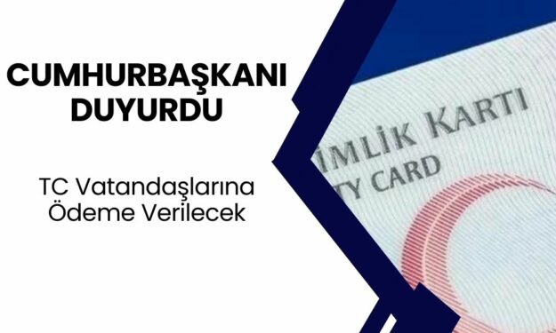 TC Vatandaşlarına Muhteşem Haber! Cumhurbaşkanı Duyurdu! 10 Gün İçinde 55.000 TL Hesaplara Yatacak