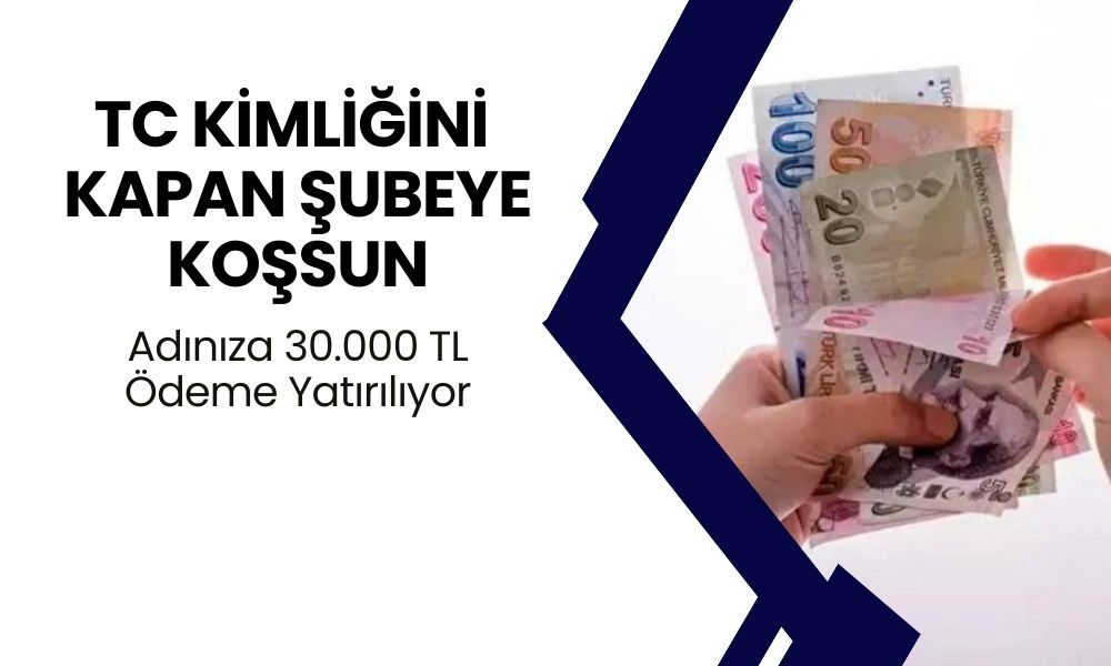 Yapı Kredi, TC Kimlik Numarası 0-2-4-6-8 Olanların Hesaplarına 30.000 TL'yi Trink Diye Yatırıyor