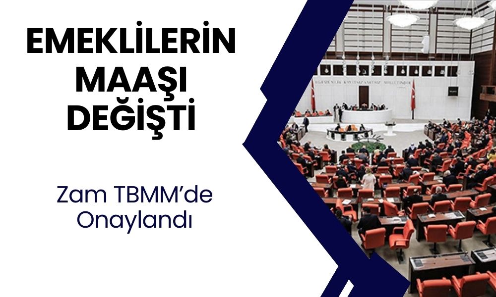 Emekliye Yeni Zam TBMM'den Sıcak Sıcak Çıktı! Milyonlarca Emeklinin Maaşı Değişti