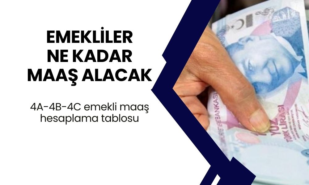 Emekli maaşları açıklandı: SSK, Bağ-Kur ve emekli sandığından 10-11-12 ve 13 bin TL alan emeklilerin maaşları kaç TL oldu? İşte, 4A-4B-4C emekli maaş hesaplama tablosu…