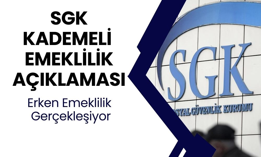 2000-2009 Arası SGK’lılara Erken Emeklilik Müjdesi: SGK Kademeli Emeklilik Şartlarını Açıkladı