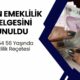 SGK SSK, BAĞ-KUR'luya erken emeklilik çizelgesini sunuldu: 49 50 54 56 yaşında emeklilik reçetesi