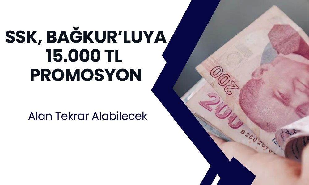 Bankalardan emeklilere süper haber! O bankalardan maaşını alanlara 15 bin TL’ye kadar promosyon fırsatı!