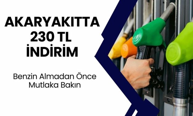 Akaryakıtta Rekor İndirim! Tek Depoda 230 TL İndirim Uygulanıyor