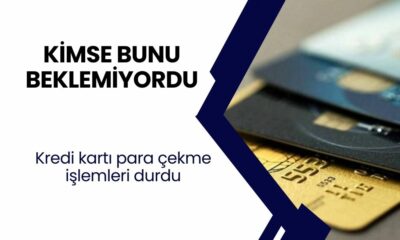 Kredi kartı para çekme işlemlerinde frene basıldı! Kimse bunu beklemiyordu