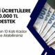 Asgari Ücretlilere Maaşının 10 Katı Kadar Ödeme Yatacak! Tam Tamına 170.000 TL Hesabınıza Yatacak