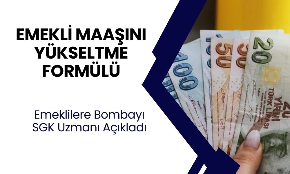 SGK Uzmanı Bombayı Patlattı! Yüksek Emekli Maaşı Almanın Sırrını Açıkladı